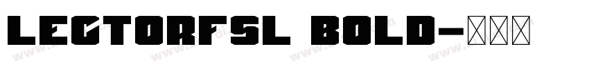LectorFSL Bold字体转换